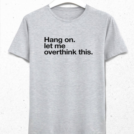 Hang on tişört - basmatik.com