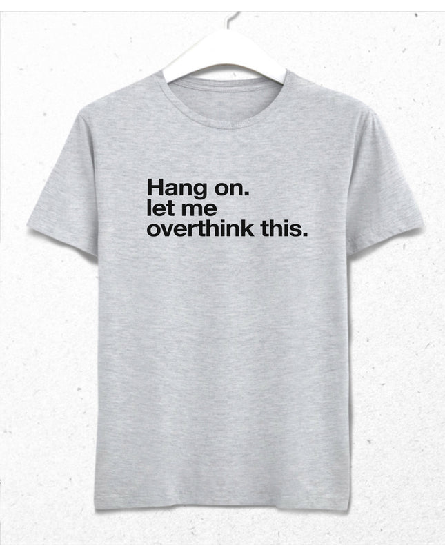 Hang on tişört - basmatik.com