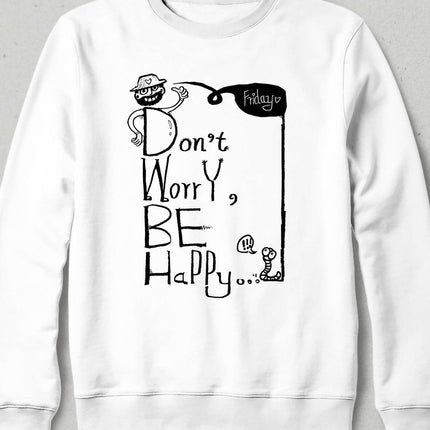 Be Happy Sweatshirt - basmatik.com