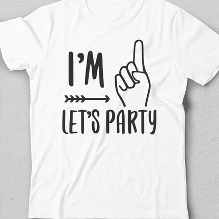 I'm lets party doğum günü çocuk tişört - basmatik.com