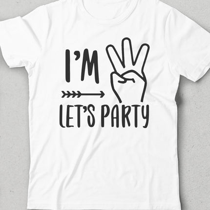 I'm lets party doğum günü çocuk tişört - basmatik.com