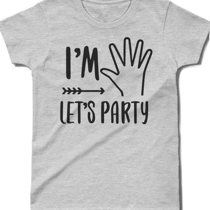 I'm lets party doğum günü çocuk gri tişört - basmatik.com