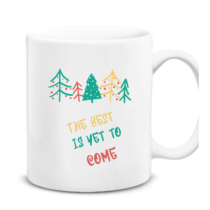 The Best is Yet to Come Pine Tree New Year Mug 