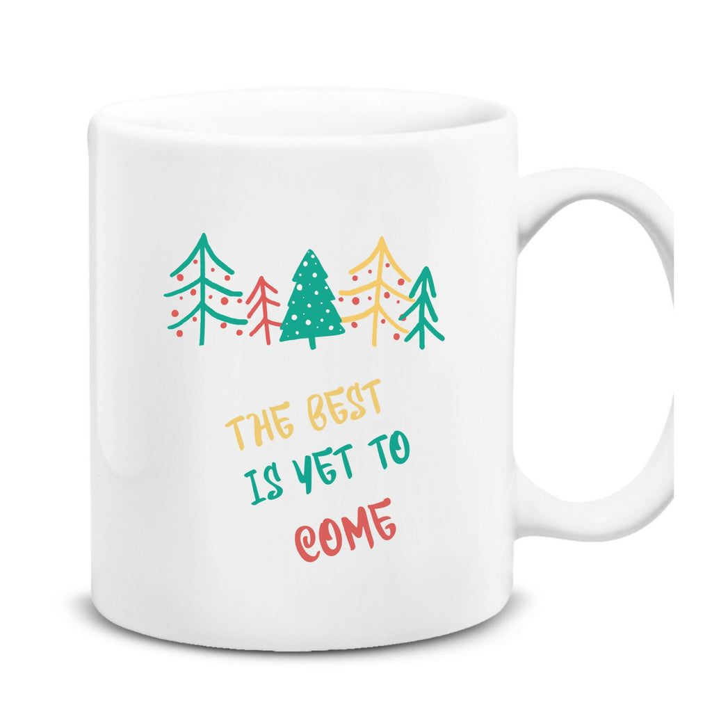 The Best is Yet to Come Pine Tree New Year Mug 