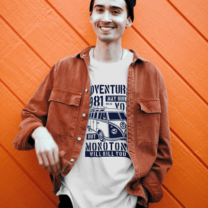 Adventure May Hurt You But Monotony Will Kill You T-shirt