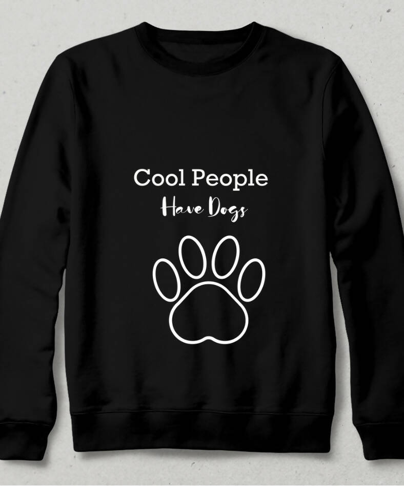 Dog Owners Are Cool Sweatshirt 