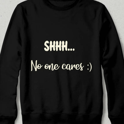Kimse Dinlemiyor Motto Sweatshirt - basmatik.com