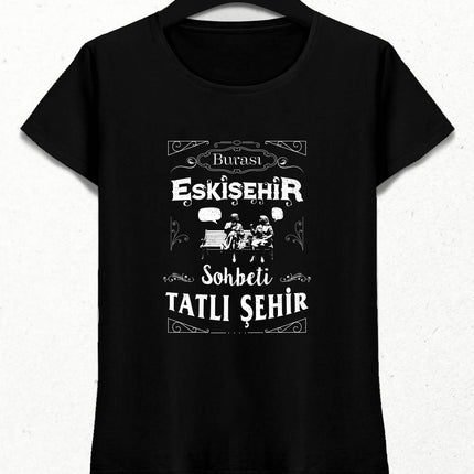 Burası Eskişehir - 2 / Kadın Tshirt - basmatik.com