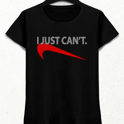 I Just Can't Kadın Tişört