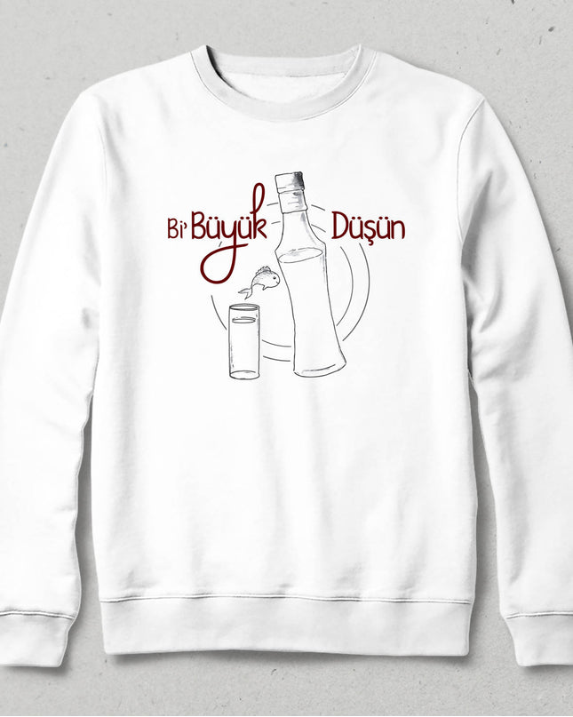 Bi Büyük Düşün Beyaz Sweatshirt - basmatik.com