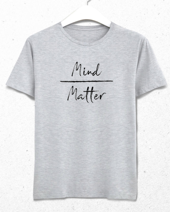 Mind over Matter Motivational tişört - basmatik.com