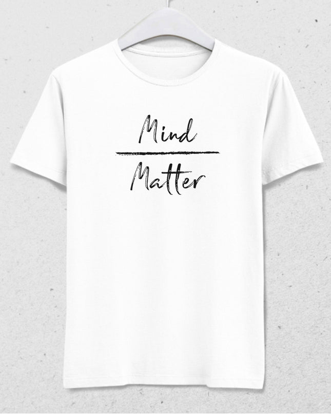 Mind over Matter Motivational tişört - basmatik.com