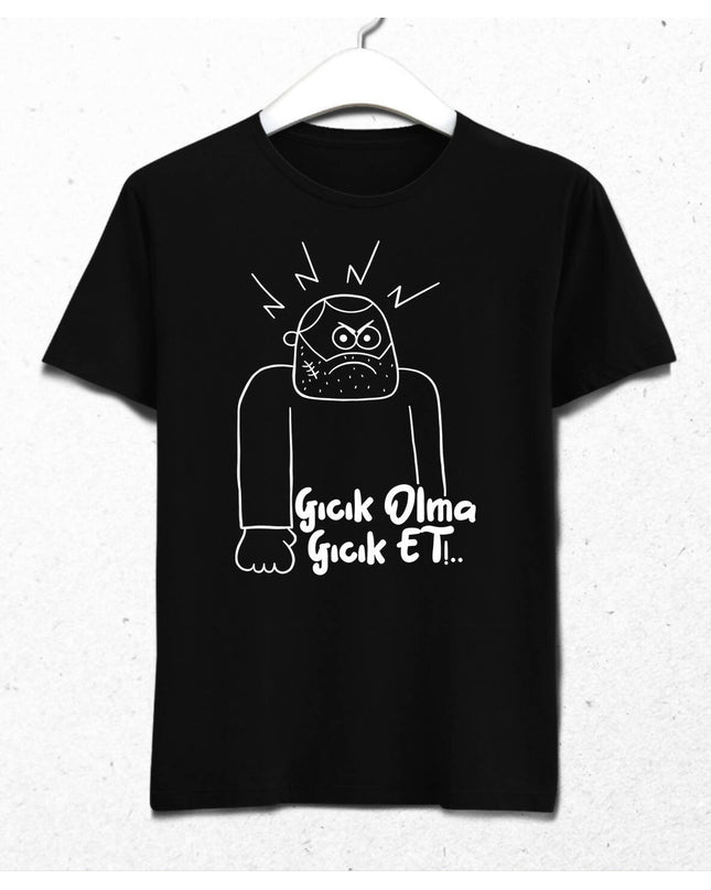 Gıcık Olma Erkek Tişört
