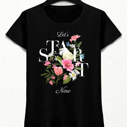 Let's Start Now Kadın Streetwear Tasarım T-shirt