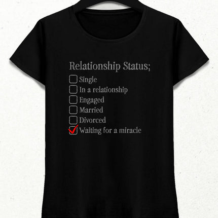Relationship Status Kadın Tişört - basmatik.com