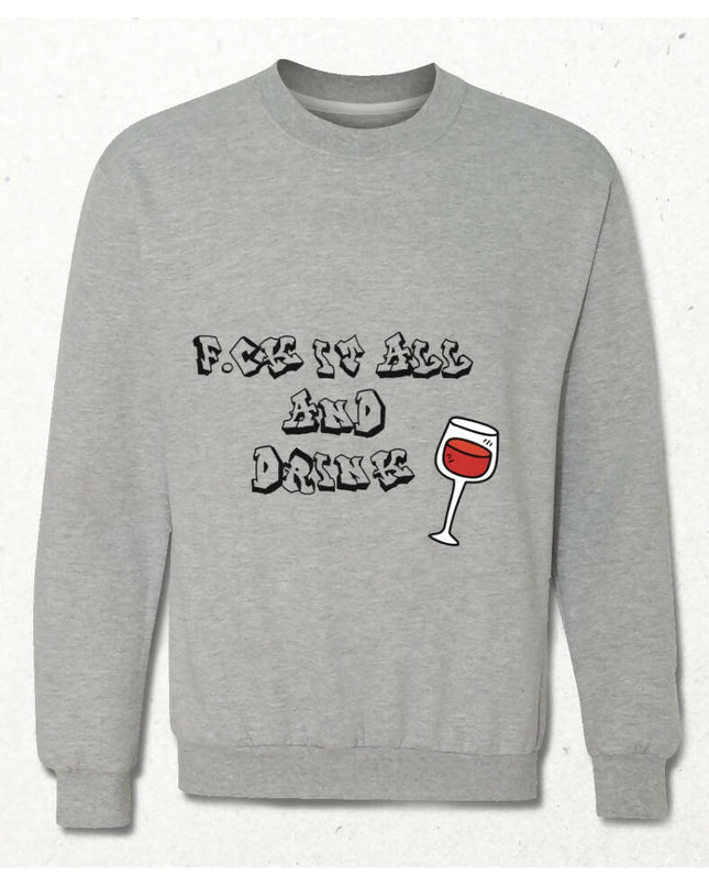 Forget Everything and Drink Wine