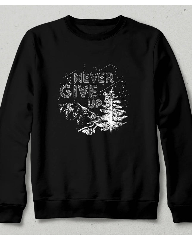 Never Give Up Sweatshirt