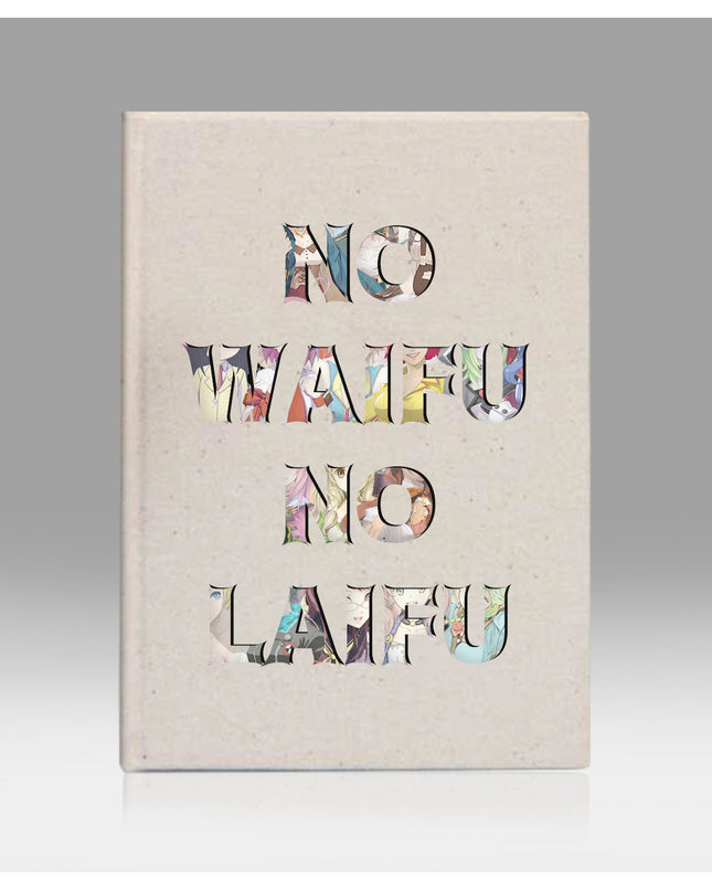 NoWaifuNoLaifu kanvas defter - basmatik.com