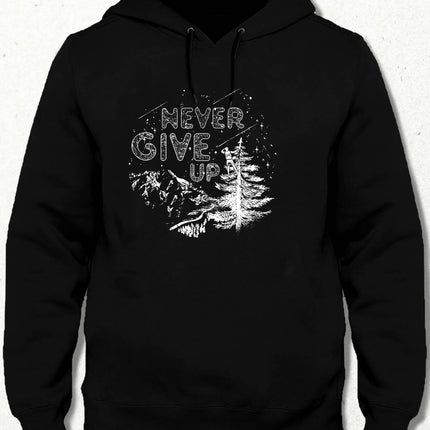 Never Give Up Hooded Sweatshirt
