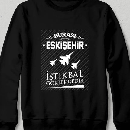 Kapüşonsuz Sweatshirt - Burası Eskişehir - 7 - basmatik.com