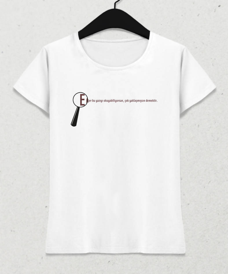 Çok Yaklaşmıssın Kadın Beyaz Tişört - basmatik.com