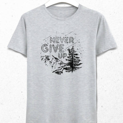 Never Give Up Erkek Tişört