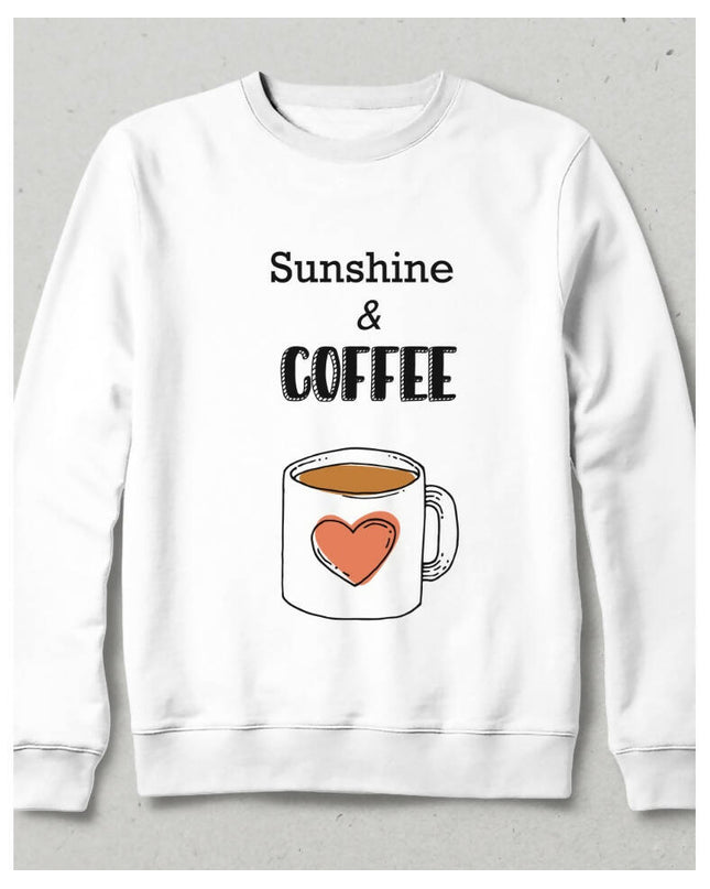 Sunshine and Coffee Sweatshirt 