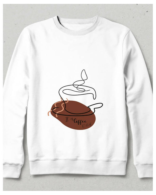 It is Coffee Oclock Sweatshirt