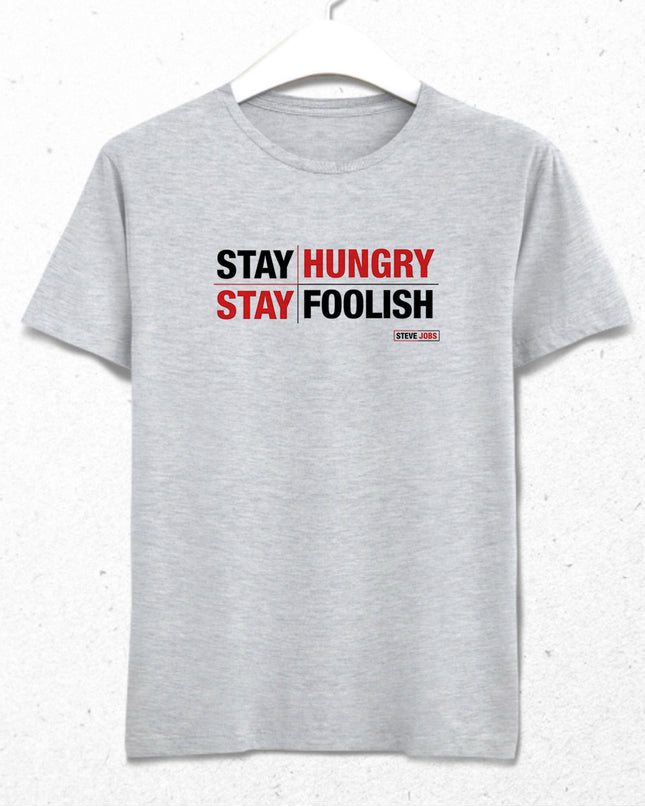 Stay Hungry Stay Foolish tişört - basmatik.com