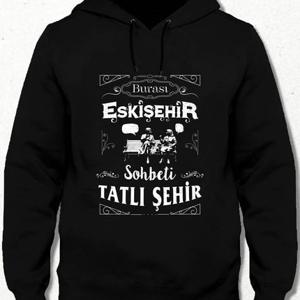 Kapüşonlu Sweatshirt - Burası Eskişehir - 3 - basmatik.com