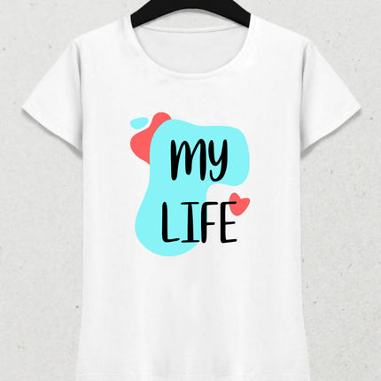 My Life - Kadın Beyaz Tişört - basmatik.com