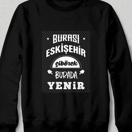 Kapüşonsuz Sweatshirt - Burası Eskişehir - 5 - basmatik.com