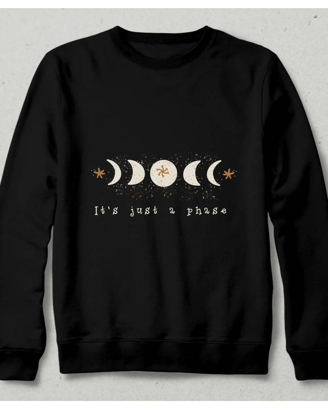 It is Just a Phase Moon Phases Sweatshirt
