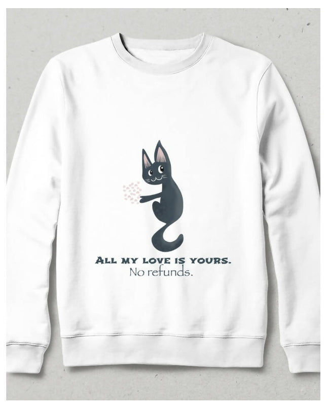 Bütün Sevgim Senin Kedi Sweatshirt