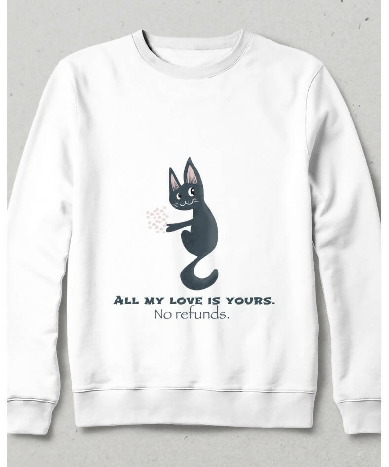 All My Love Is Yours Cat Sweatshirt