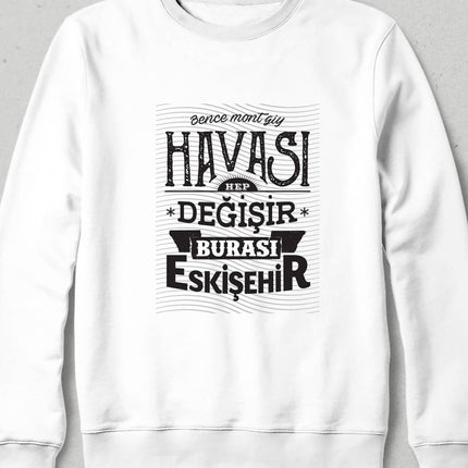 Kapüşonsuz Sweatshirt - Burası Eskişehir - 8 - basmatik.com