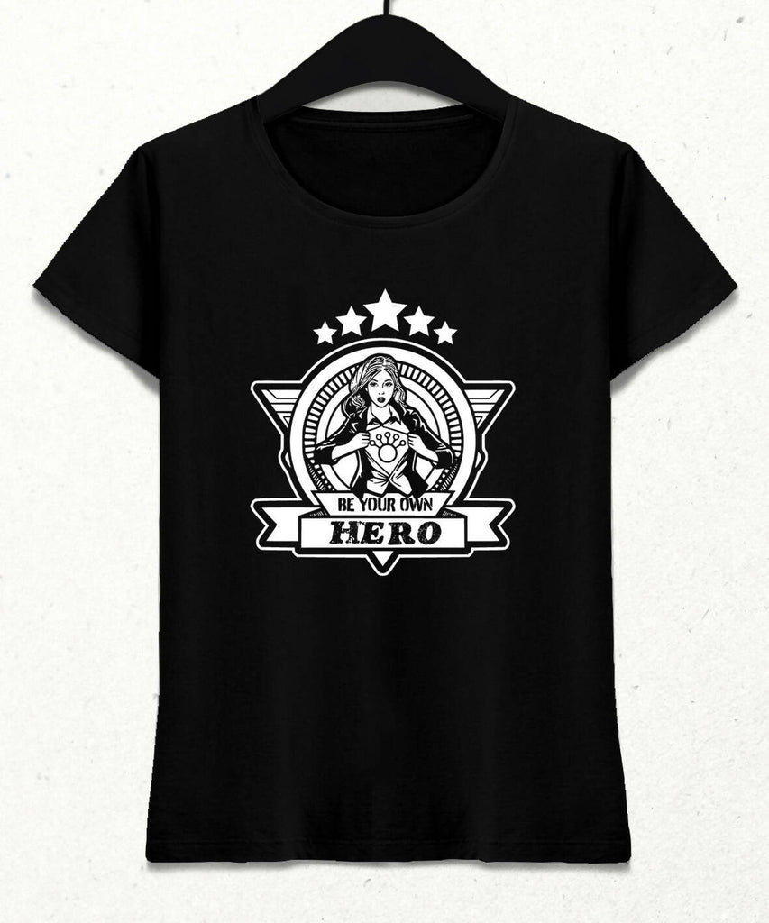 Be Your Own Hero Women's T-Shirt