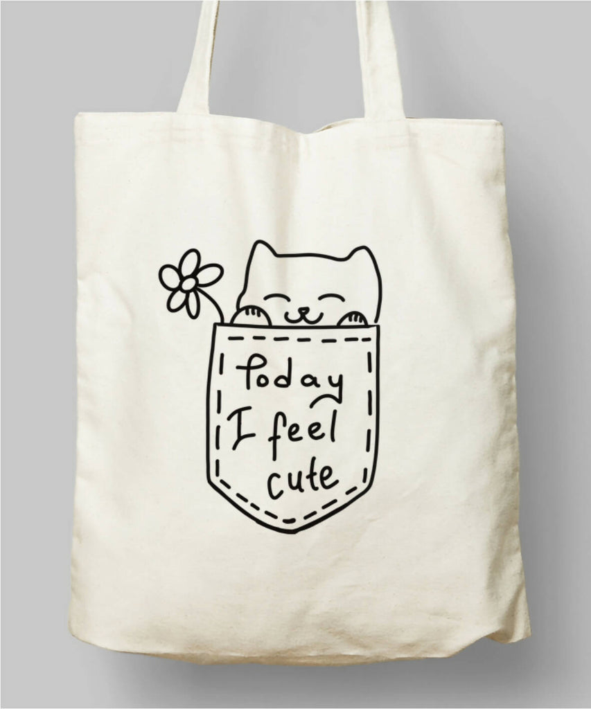 Today I feel Cute Cloth Bag