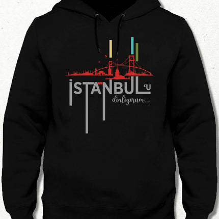 I'm Listening to Istanbul Hooded Sweatshirt