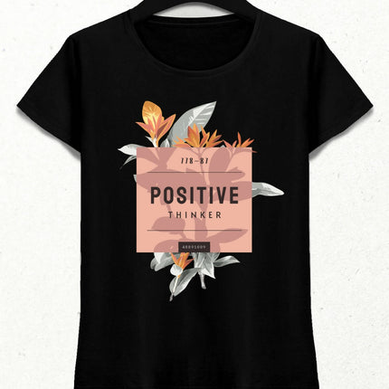 Positive Thinker Kadın Streetwear Tasarım T-shirt