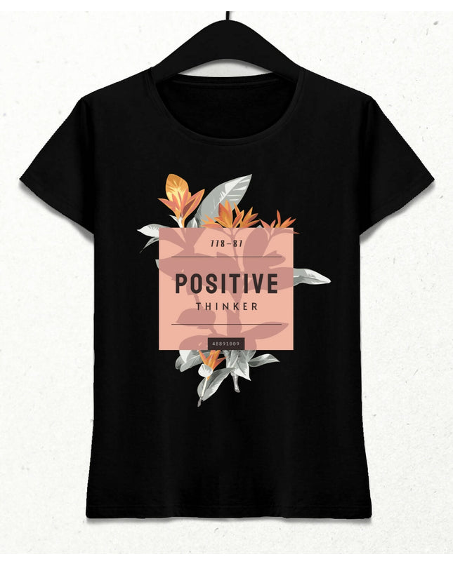 Positive Thinker Kadın Streetwear Tasarım T-shirt