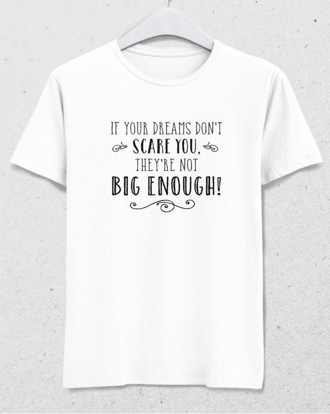 Your Dreams tişört - basmatik.com