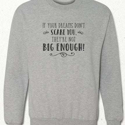 Your Dreams sweatshirt - basmatik.com