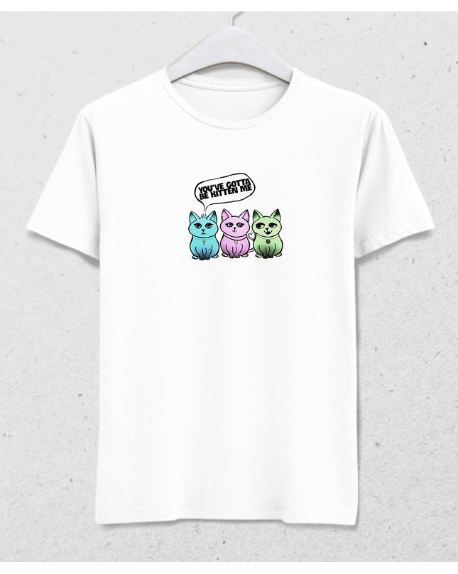 You ve gotta tişört