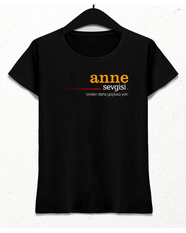 Anne Sevgisi Kadın Tişört - basmatik.com