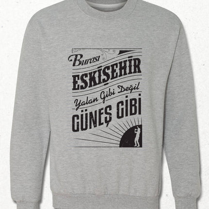 Kapüşonsuz Sweatshirt - Burası Eskişehir - 2 - basmatik.com