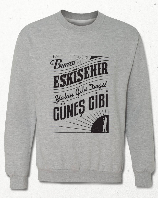 Kapüşonsuz Sweatshirt - Burası Eskişehir - 2 - basmatik.com