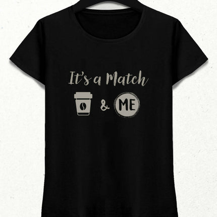 It's A Match Kadın Tişört - basmatik.com