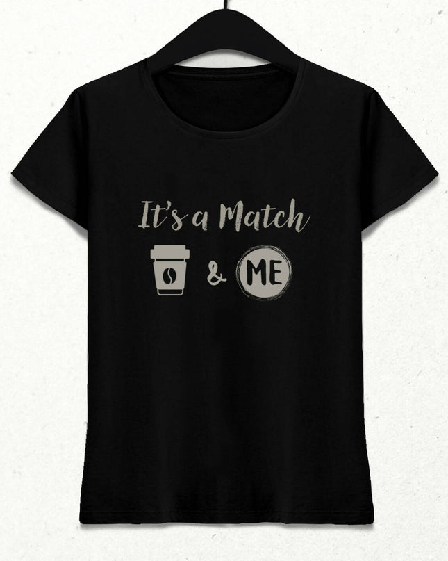 It's A Match Kadın Tişört - basmatik.com