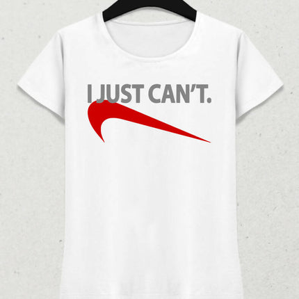 I Just Can't Kadın Tişört